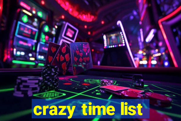 crazy time list